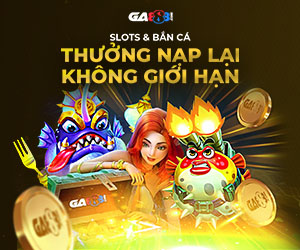 Slots & Bắn Cá Thưởng Nạp Lại Không giới hạn