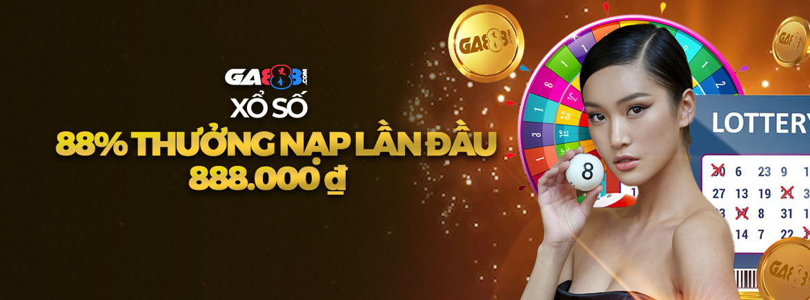 Xổ số 88% Thưởng Nạp Lần Đầu 888.000 ₫