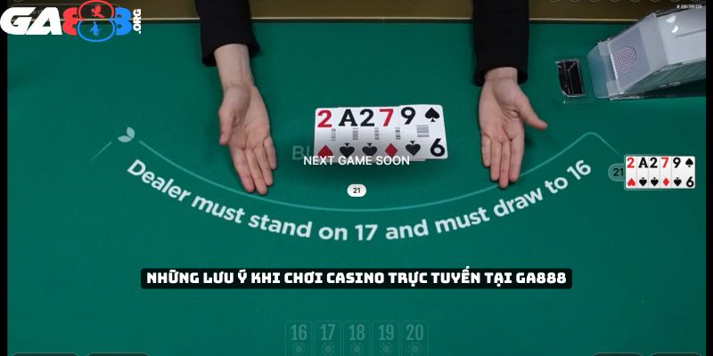 Những lưu ý khi chơi casino trực tuyến tại GA888